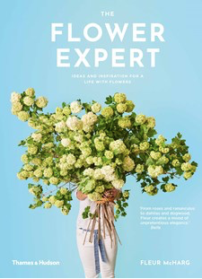 The Flower Expert by Fleur McHarg